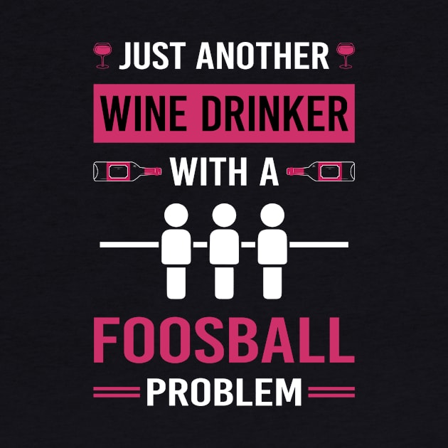 Wine Drinker Foosball by Good Day